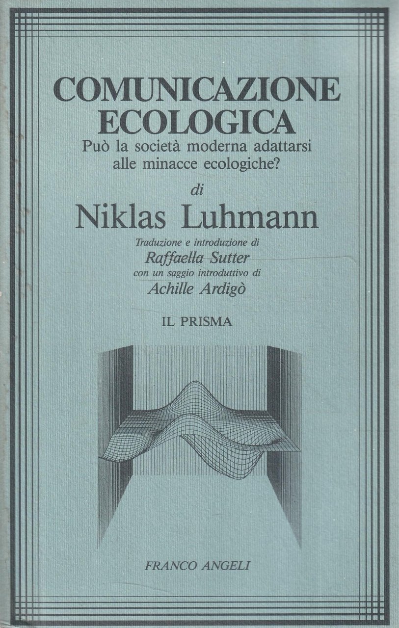 Comunicazione ecologica. Può la società moderna affrontare le minacce ecologiche?