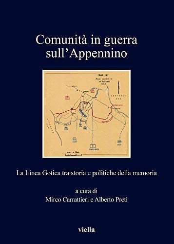 Comunità in guerra sull'Appennino. La Linea Gotica tra storia e …