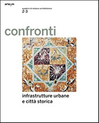 Confronti, anno II, 2-3. Rivista semestrale. Infrastrutture urbane e città …