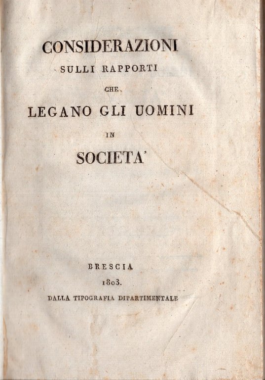 Considerazioni sulli rapporti che legano gli uomini in società del …