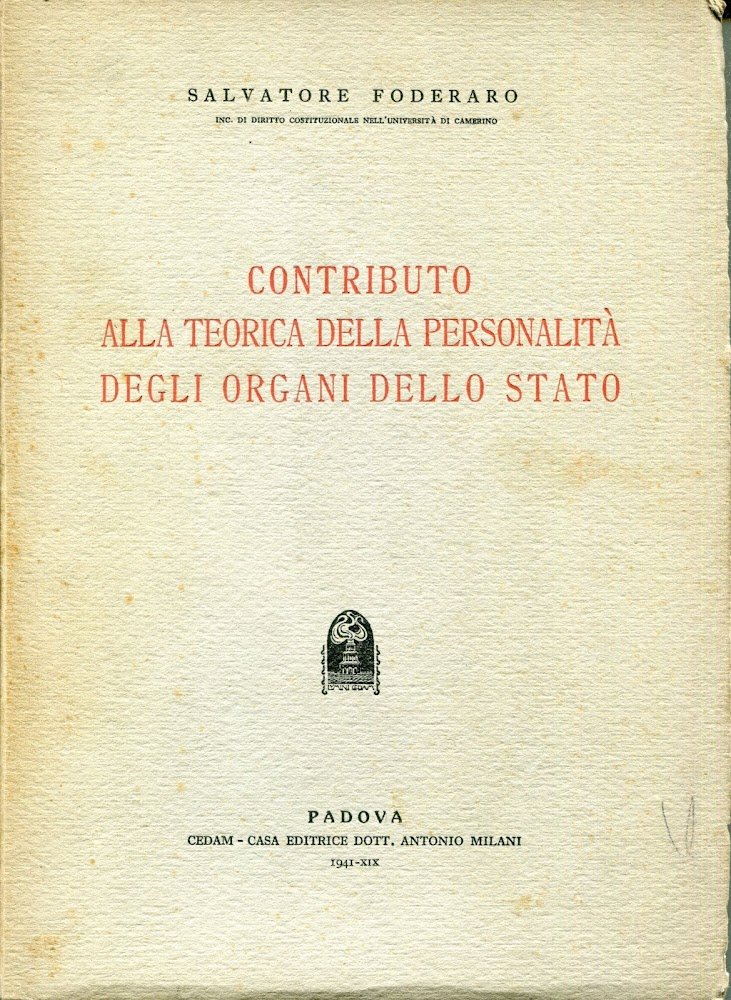 Contributo alla teorica della personalità degli organi dello Stato