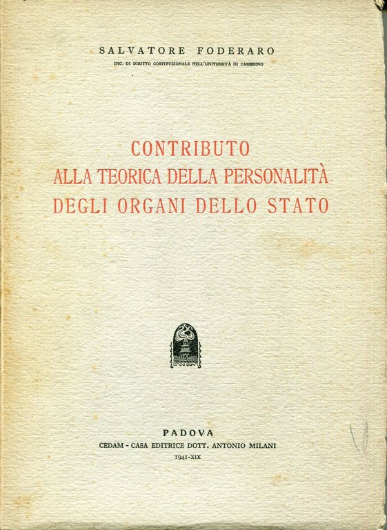 Contributo alla teorica della personalità degli organi dello Stato