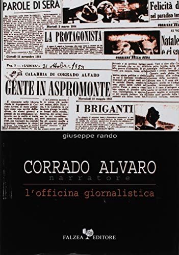 Corrado Alvaro narratore. L'officina giornalistica | Immagine principale