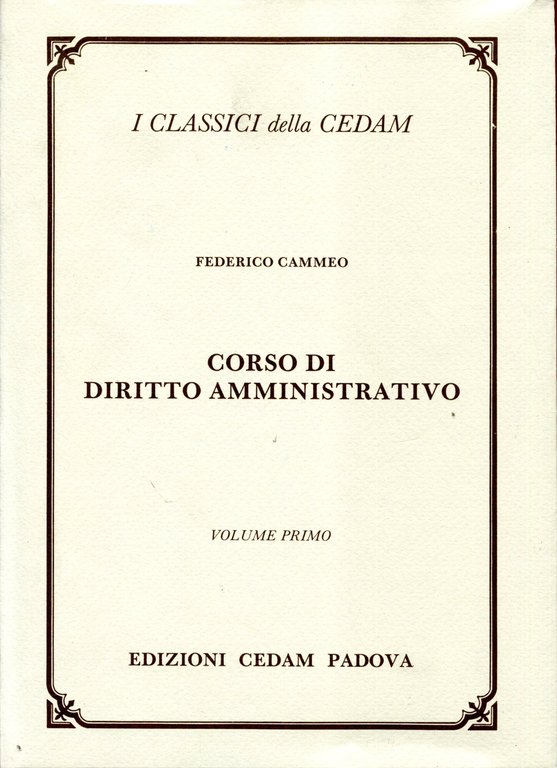 Corso di diritto amministrativo. Vol. 1: Introduzione, il diritto amministrativo …