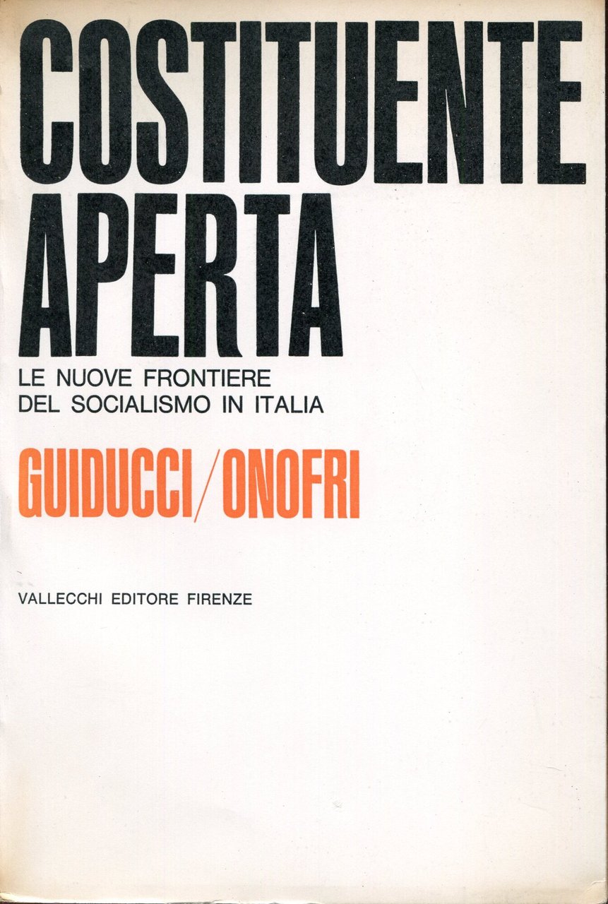 Costituente aperta : le nuove frontiere del socialismo in Italia
