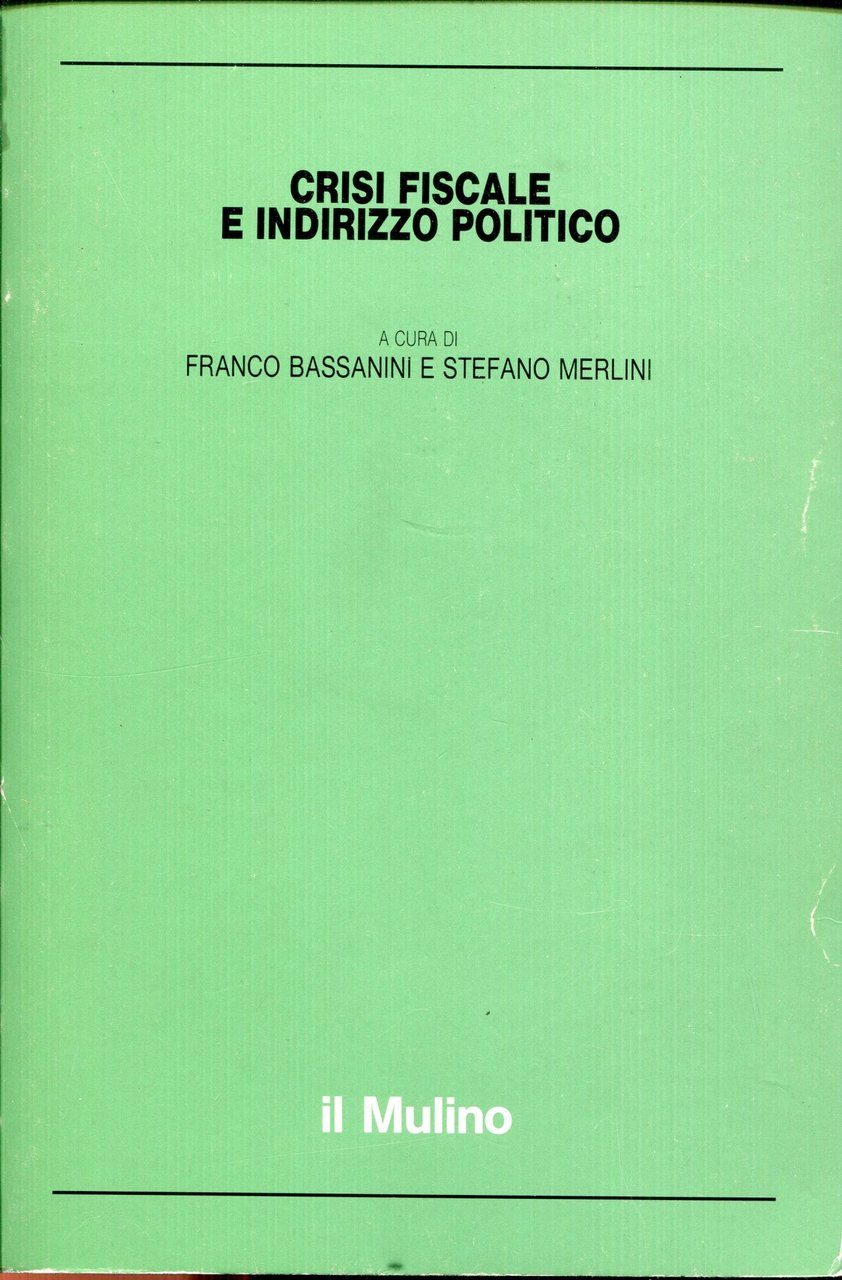 Crisi fiscale e indirizzo politico.