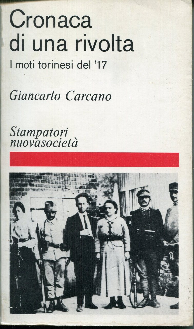 Cronaca di una rivolta : i moti torinesi del '17 | Immagine principale