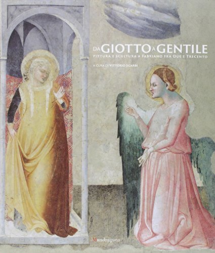 Da Giotto a Gentile. Pittura e scultura a Fabriano fra …