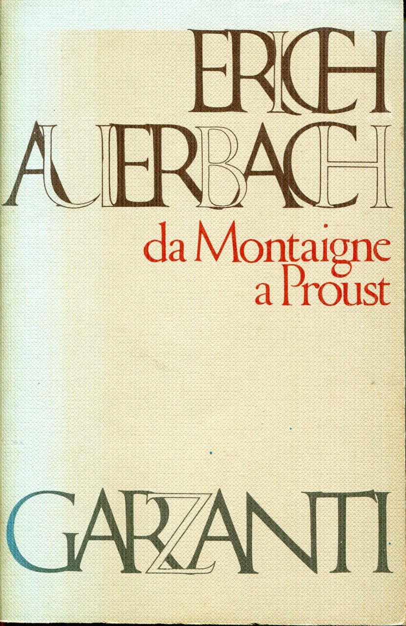 Da Montaigne a Proust : ricerche sulla storia della cultura …