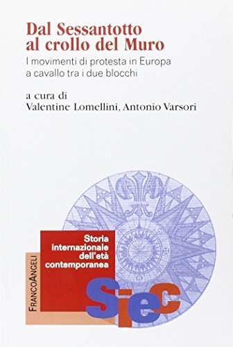 Dal Sessantotto al crollo del muro. I movimenti di protesta …