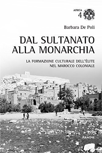 Dal sultanato alla monarchia : la formazione culturale dell'élite nel …