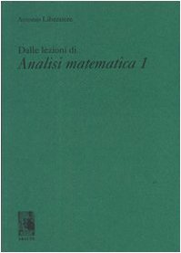 Dalle lezioni di analisi matematica 1