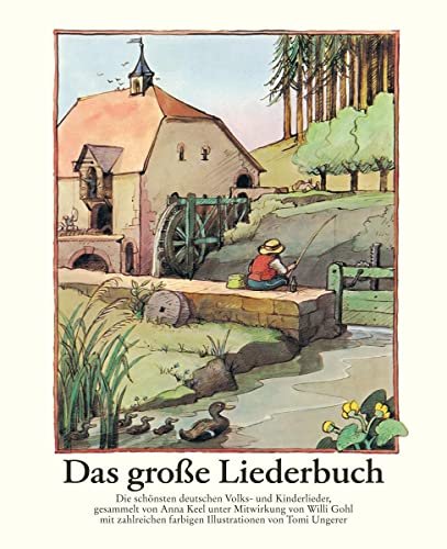 Das grosse Liederbuch : 204 deutsche Volks- und Kinderlieder mit …