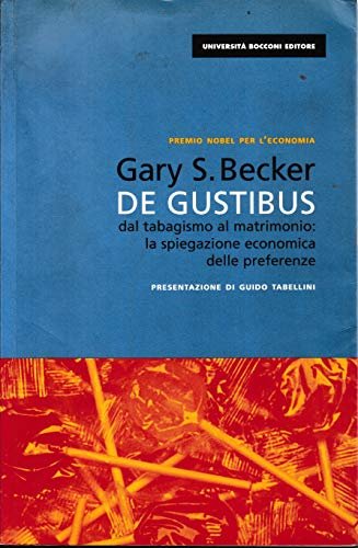 De gustibus. Dal tabagismo al matrimonio: la spiegazione economica delle … | Immagine principale