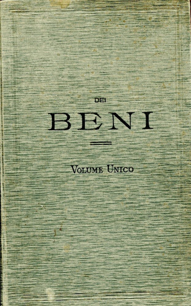 Dei beni. Volume unico con appendice di Pietro Bonfante. Collana …