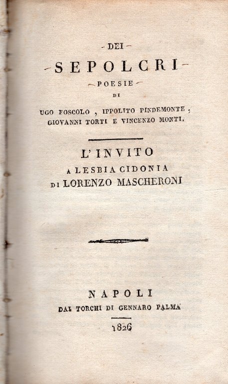 Dei Sepolcri, poesie di Ugo Foscolo, Ippolito Pindemonte, Giovanni Torti …