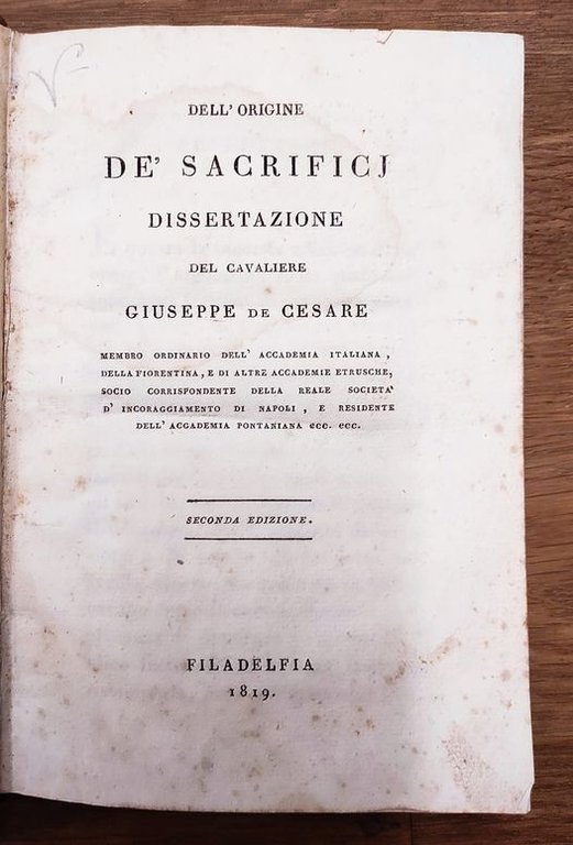 Dell'origine de' sacrificj. Dissertazione del cavaliere Giuseppe De Cesare ..