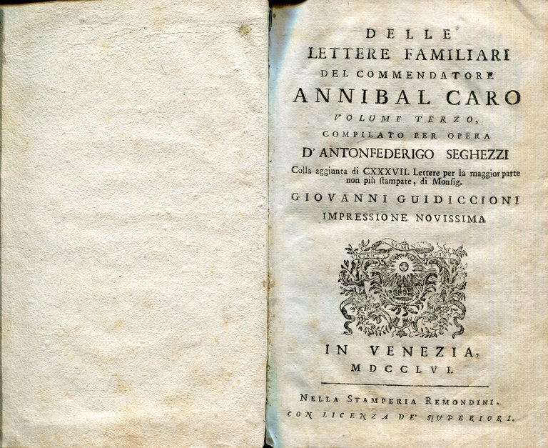 Delle lettere familiari del commendatore Annibal Caro. Volume terzo ... …