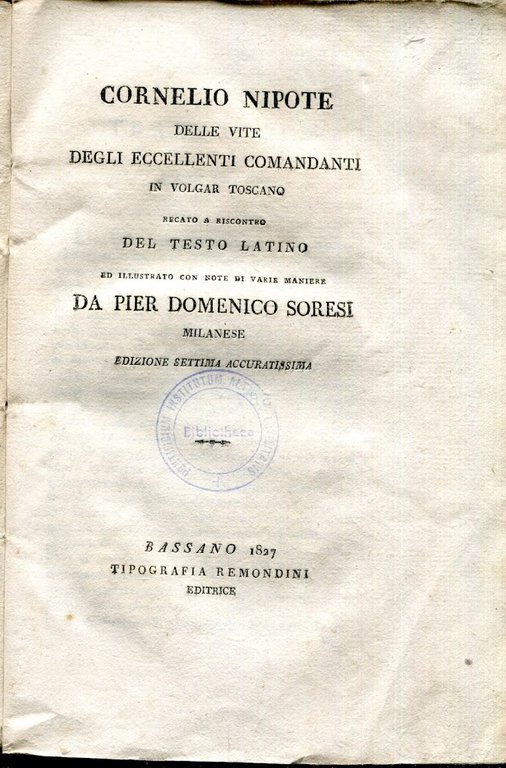 Delle vite degli eccellenti comandanti in volgar toscano recato a …