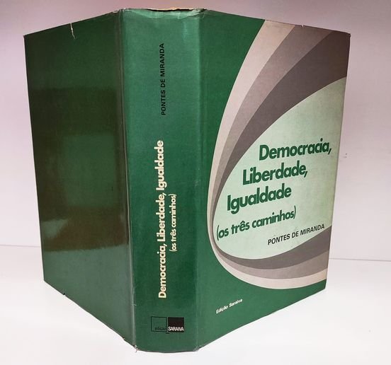 Democracia, liberdade, igualdade : os três caminhos
