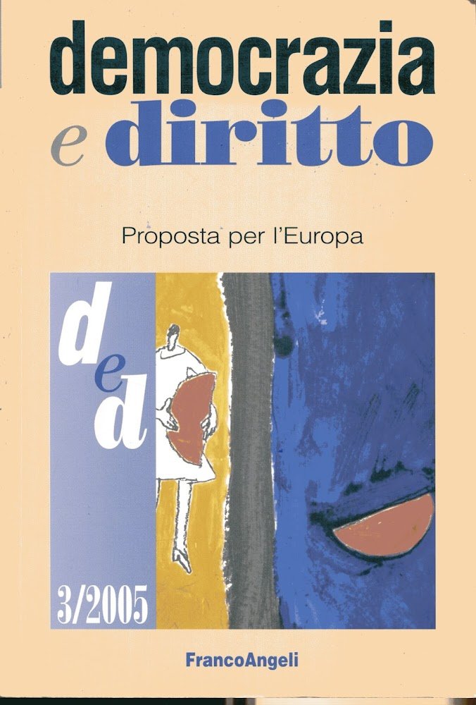 Democrazia e diritto. Rivista trimestrale, III trimestre/2005. Proposta per l'Europa