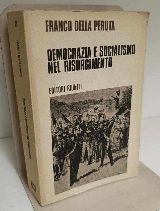 Democrazia e socialismo nel Risorgimento : saggi e ricerche