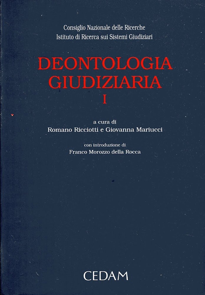 Deontologia giudiziaria. I, Giurisprudenza della Sezione disciplinare del Consiglio superiore …