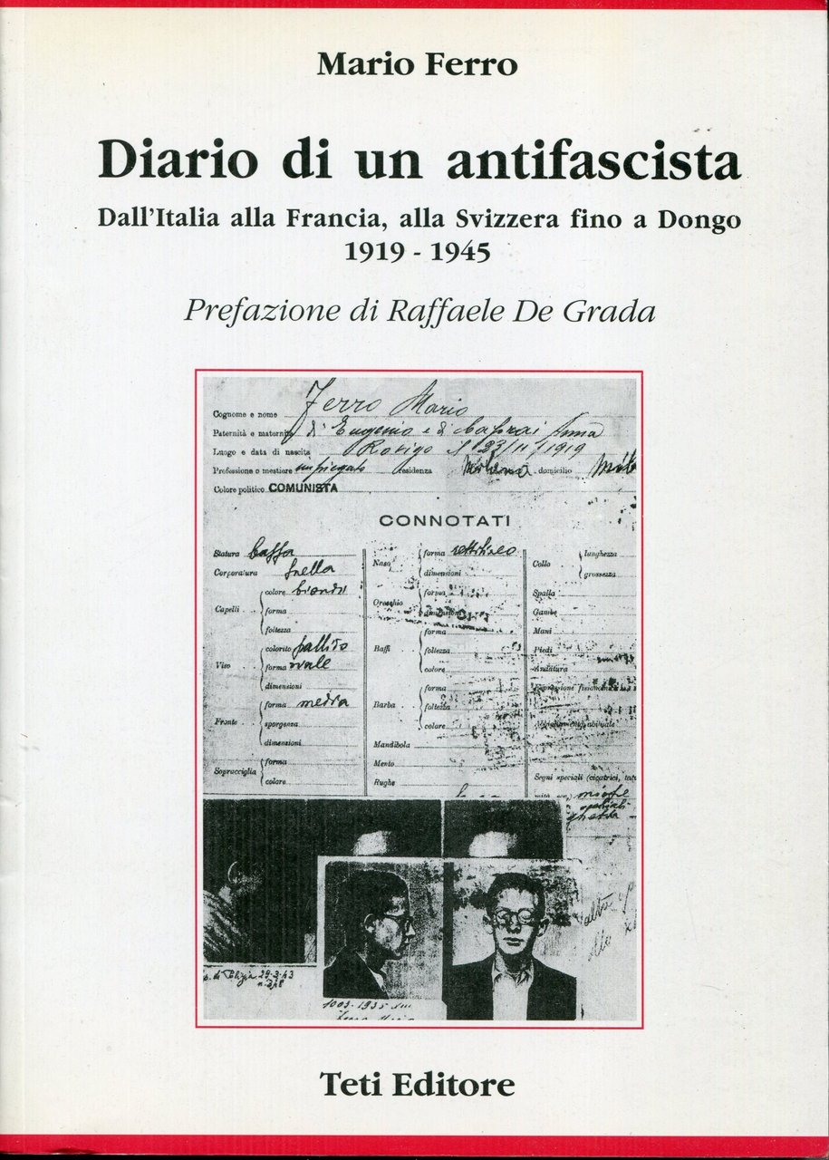 Diario di un antifascista : dall'Italia alla Francia, alla Svizzera …