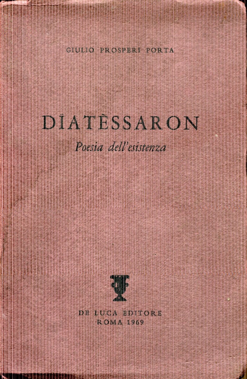 Dïatèssaron. Poesia dell'esistenza