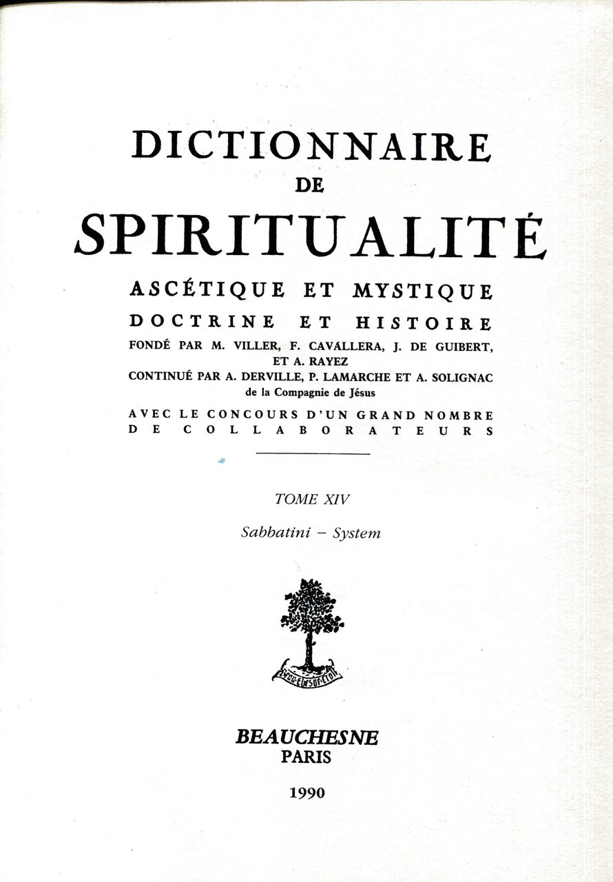 Dictionnaire de spiritualité. Ascetique et mystique, doctrine et histoire avec …