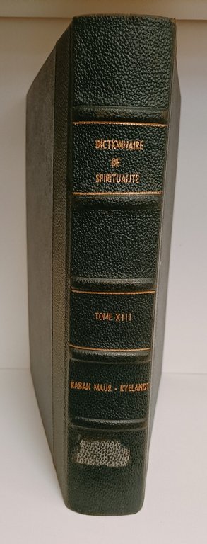 Dictionnaire de spiritualité. Ascetique et mystique, doctrine et histoire avec …