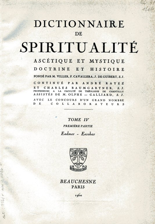 Dictionnaire de spiritualité. Ascetique et mystique, doctrine et histoire avec …