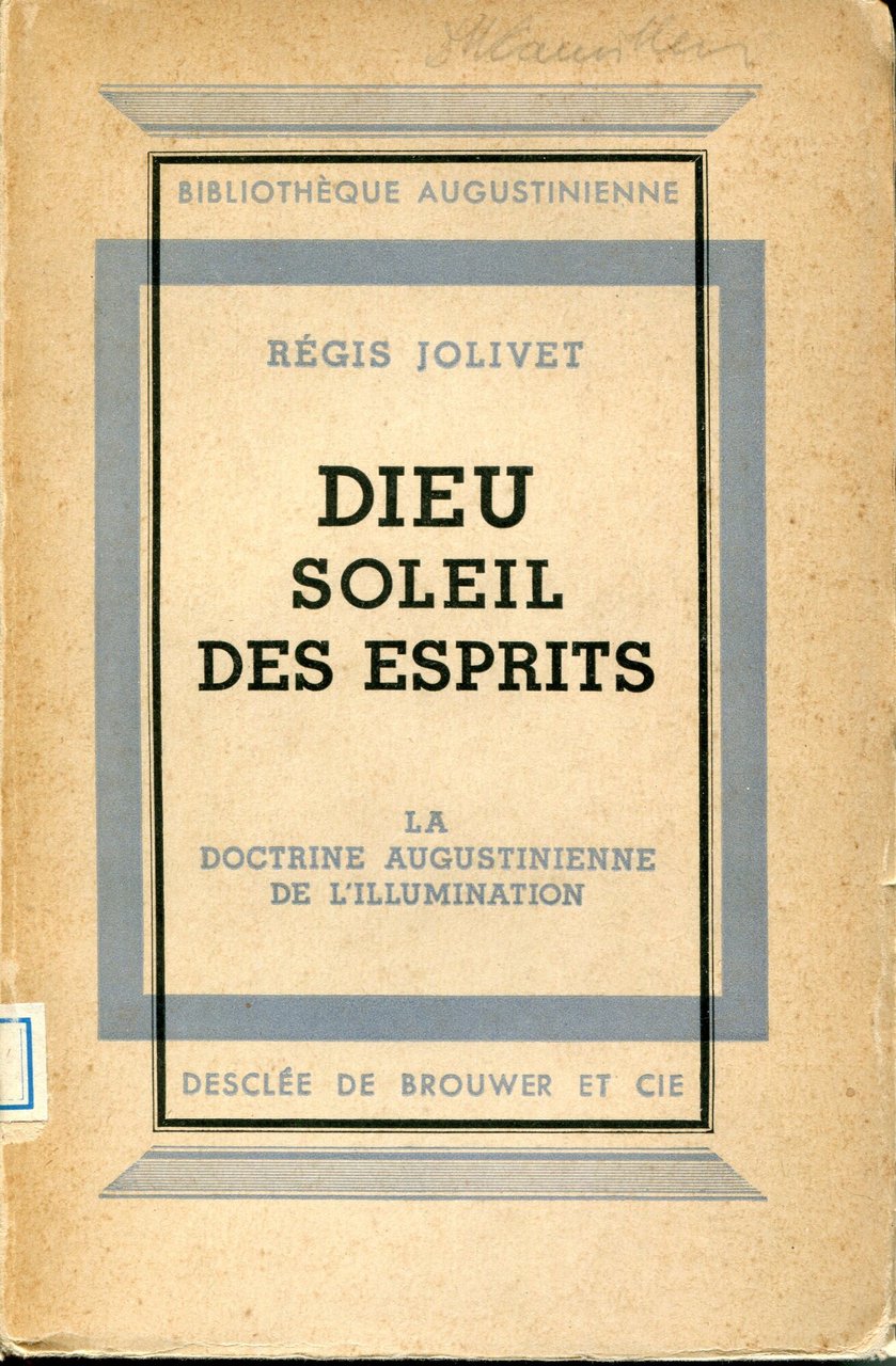 Dieu soleil des esprits ou la doctrine augustinienne de l'illumination | Immagine principale