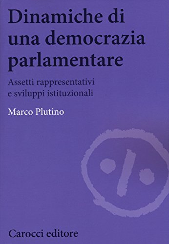 Dinamiche di una democrazia parlamentare. Assetti rappresentativi e sviluppi istituzionali | Immagine principale