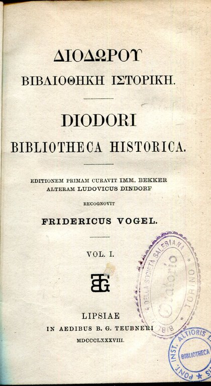Diodori Bibliotheca Historica. Editionem primam curavit Imm. Bekker, alteram Ludovicus …