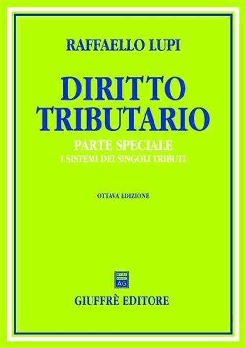 Diritto tributario. Parte speciale. I sistemi dei singoli tributi