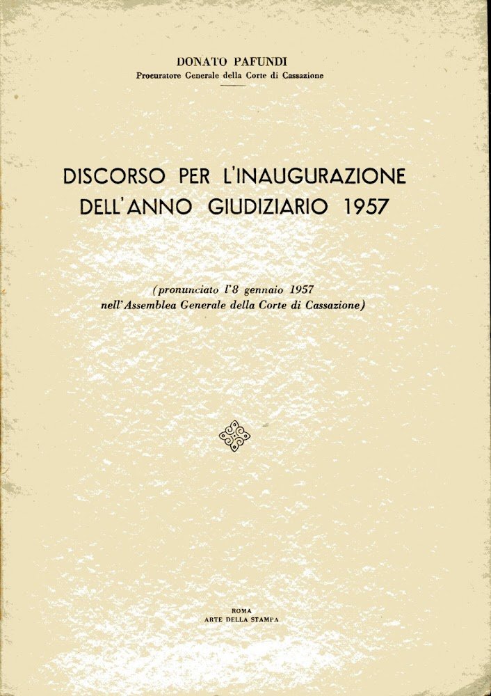 Discorso per l'inaugurazione dell'anno giudiziario 1957 : (pronunciato l'8 gennaio … | Immagine principale