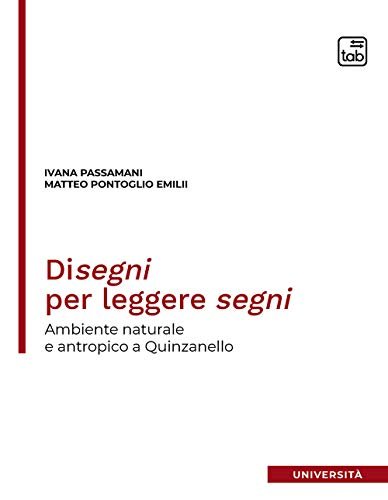 Disegni per leggere segni. Ambiente naturale e antropico a Quinzanello