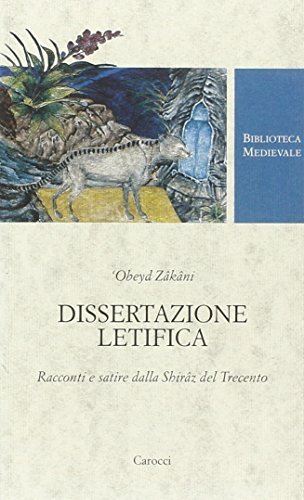 Dissertazione letifica. Racconti e satire della Shirâz del Trecento. Ediz. … | Immagine principale