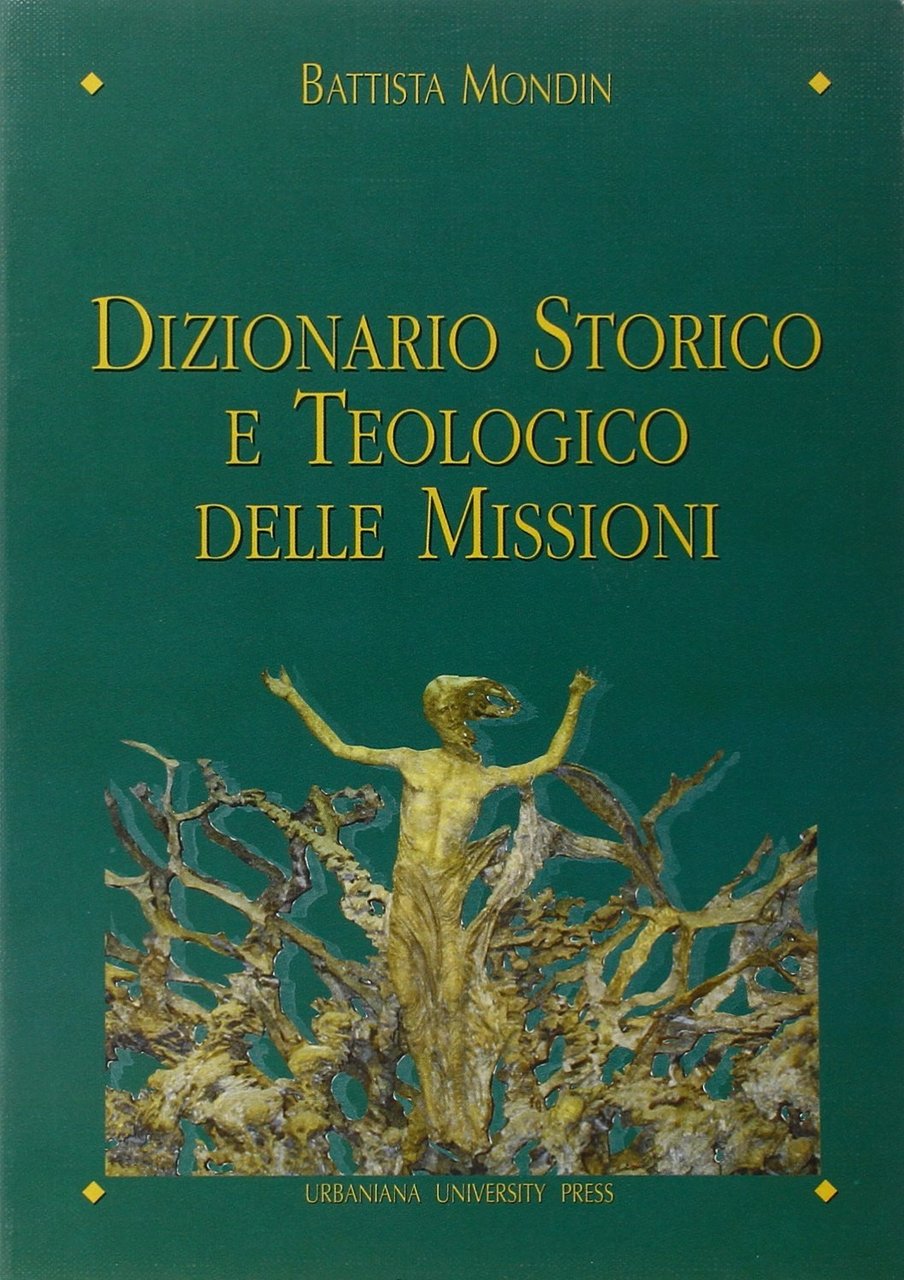 Dizionario storico e teologico delle missioni