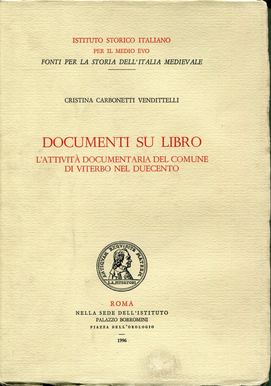 Documenti su libro : l'attività documentaria del Comune di Viterbo …