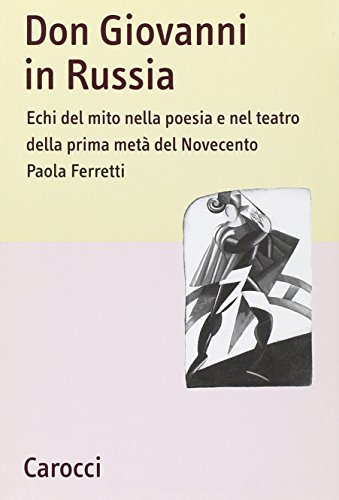 Don Giovanni in Russia. Echi del mito nella poesia e … | Immagine principale