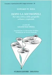 Dopo la metropoli. per una critica della geografia urbana