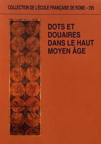 Dots et douaires dans le haut Moyen Âge