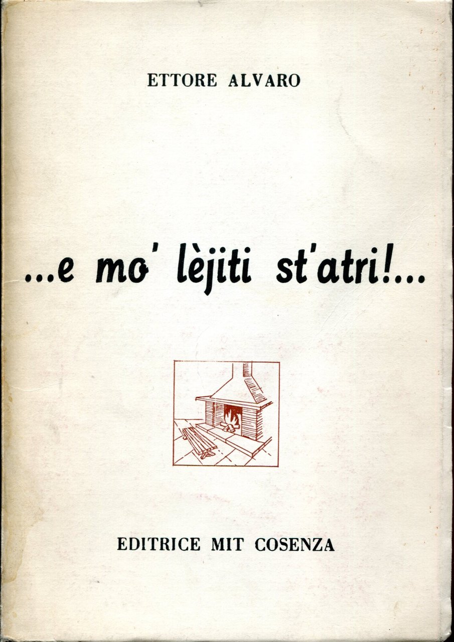 E mo lèjiti st'atri! : raccolta di versi dialettali calabresi | Immagine principale