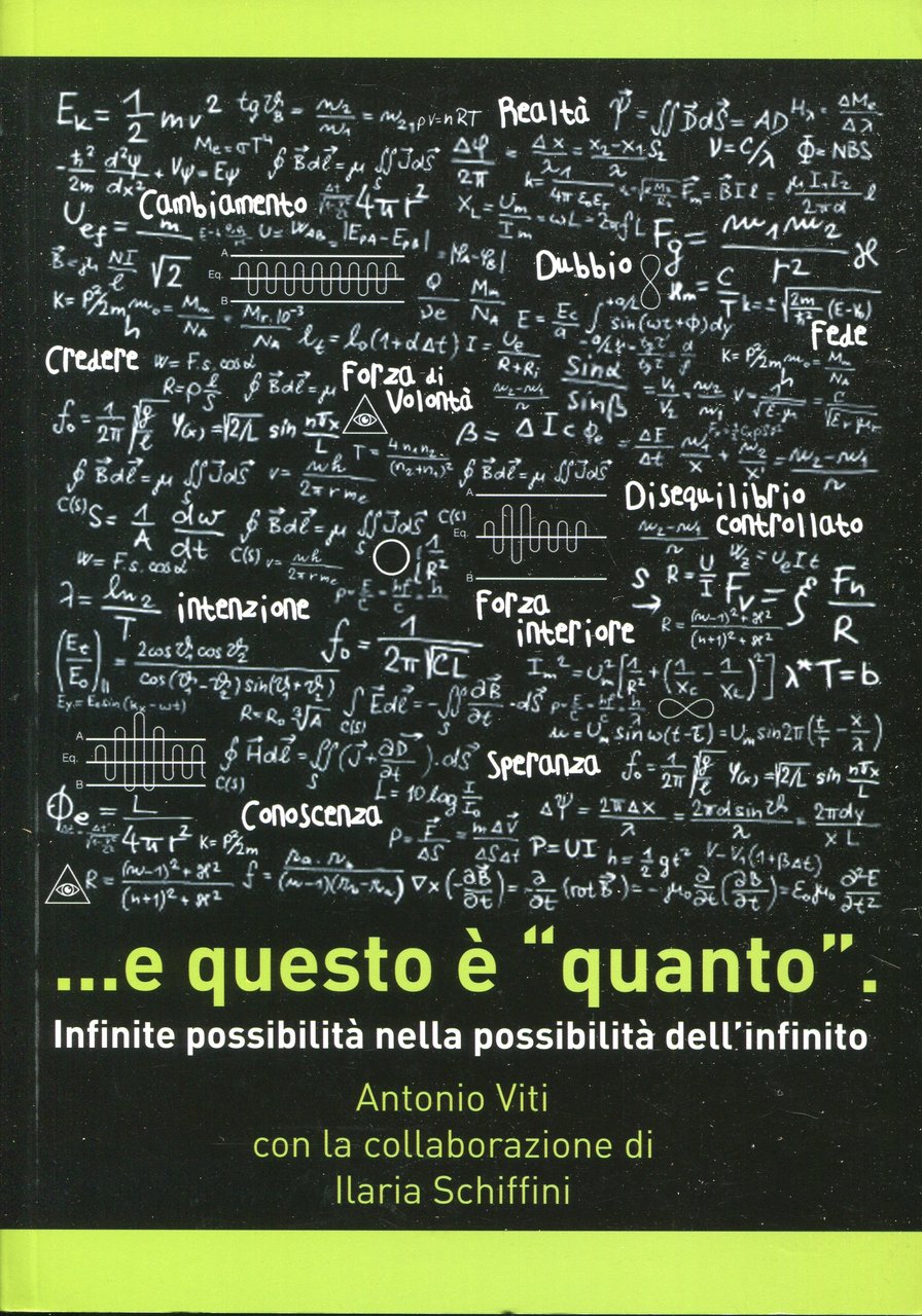 ...e questo è 'quanto' : infinite possibilità nella possibilità dell'infinito