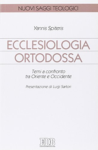 Ecclesiologia ortodossa. Temi a confronto tra Oriente e Occidente | Immagine principale