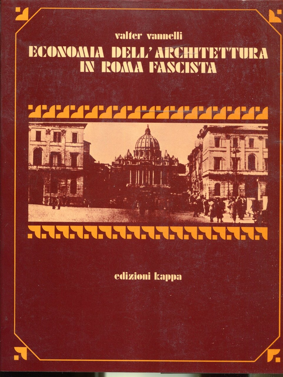Economia dell'architettura in Roma fascista : il centro urbano