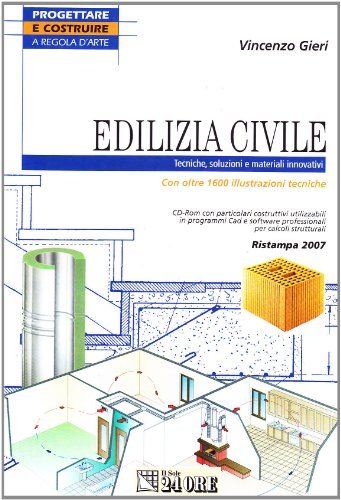 Edilizia Civile. Tecniche, soluzioni e materiali innovativi. Con oltre 1600 … | Immagine principale