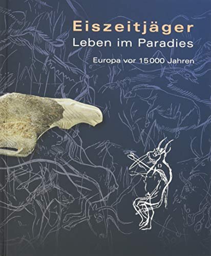 Eiszeitjäger. Leben im Paradies: Europa vor 15.000 Jahren | Immagine principale